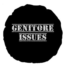 Genitore Issues  Large 18  Premium Flano Round Cushions by ConteMonfrey