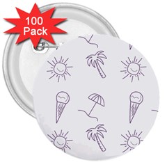 Doodles - Beach Time! 3  Buttons (100 Pack)  by ConteMonfrey