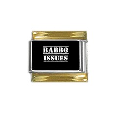 Babbo Issues - Italian Humor Gold Trim Italian Charm (9mm) by ConteMonfrey