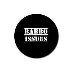 Babbo Issues - Italian Humor Magnet 3  (round) by ConteMonfrey