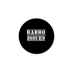 Babbo Issues - Italian Humor Golf Ball Marker by ConteMonfrey