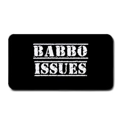 Babbo Issues - Italian Humor Medium Bar Mat by ConteMonfrey