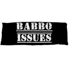 Babbo Issues - Italian Humor Body Pillow Case (dakimakura) by ConteMonfrey