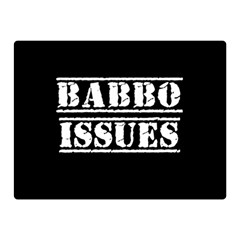 Babbo Issues - Italian Humor Double Sided Flano Blanket (mini)  by ConteMonfrey