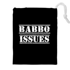 Babbo Issues - Italian Humor Drawstring Pouch (4xl) by ConteMonfrey