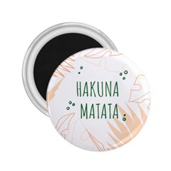 Hakuna Matata Tropical Leaves With Inspirational Quote 2 25  Magnets by Jancukart