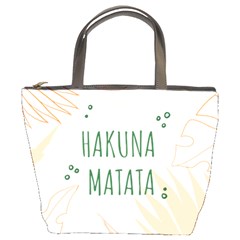 Hakuna Matata Tropical Leaves With Inspirational Quote Bucket Bag