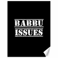 Babbu Issues   Canvas 18  X 24 