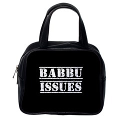 Babbu Issues   Classic Handbag (one Side) by ConteMonfrey