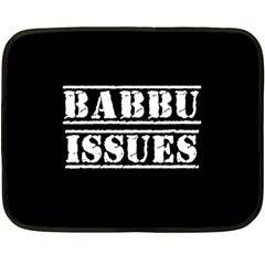 Babbu Issues   Fleece Blanket (mini) by ConteMonfrey