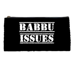 Babbu Issues   Pencil Case by ConteMonfrey