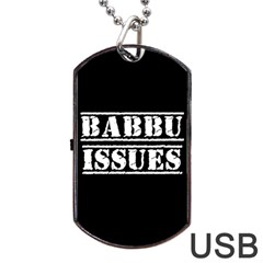 Babbu Issues   Dog Tag Usb Flash (one Side) by ConteMonfrey