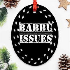 Babbu Issues   Ornament (oval Filigree) by ConteMonfrey