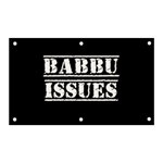 Babbu Issues   Banner and Sign 5  x 3  Front