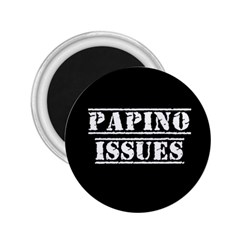 Papino Issues - Italian Humor 2 25  Magnets by ConteMonfrey