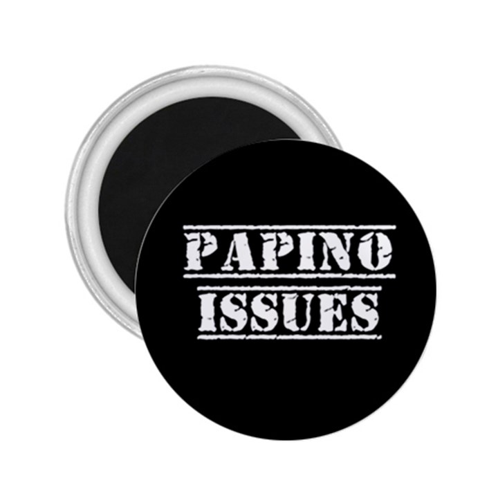 Papino Issues - Italian humor 2.25  Magnets