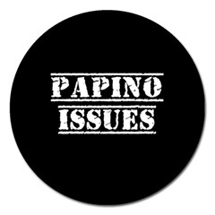 Papino Issues - Italian Humor Magnet 5  (round) by ConteMonfrey