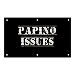 Papino Issues - Italian Humor Banner And Sign 5  X 3  by ConteMonfrey