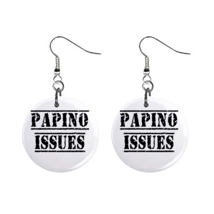 Papino Issues - Funny Italian humor  Mini Button Earrings