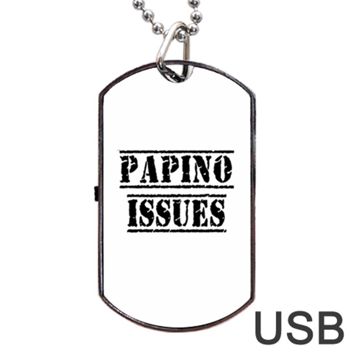 Papino Issues - Funny Italian humor  Dog Tag USB Flash (One Side)