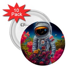 Astronaut Universe Planting Flowers Cosmos Galaxy 2 25  Buttons (10 Pack)  by Pakemis