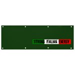 Strong Italian Energy  Banner and Sign 9  x 3  Front