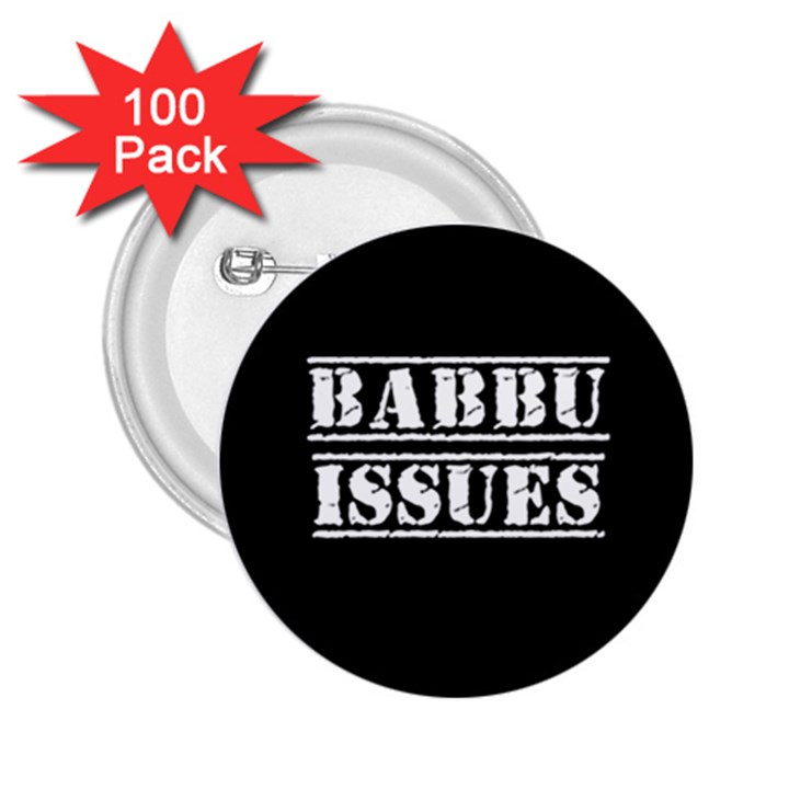 Babbu Issues - Italian daddy issues 2.25  Buttons (100 pack) 