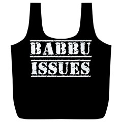 Babbu Issues - Italian Daddy Issues Full Print Recycle Bag (xl) by ConteMonfrey