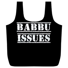 Babbu Issues - Italian Daddy Issues Full Print Recycle Bag (xxxl) by ConteMonfrey