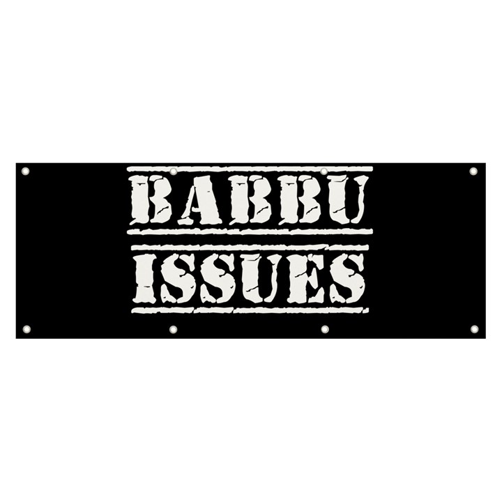 Babbu Issues - Italian daddy issues Banner and Sign 8  x 3 