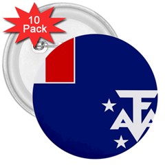 French Southern Territories 3  Buttons (10 Pack)  by tony4urban