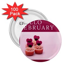 Hello February Text And Cupcakes 2 25  Buttons (100 Pack)  by artworkshop