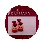 Hello february text and cupcakes Standard 15  Premium Flano Round Cushions Front