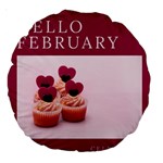 Hello february text and cupcakes Large 18  Premium Round Cushions Front