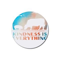 Vegan Animal Lover T- Shirt Kindness Is Everything Vegan Animal Lover T- Shirt Rubber Round Coaster (4 Pack)