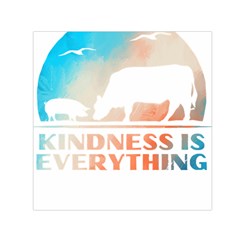 Vegan Animal Lover T- Shirt Kindness Is Everything Vegan Animal Lover T- Shirt Square Satin Scarf (30  X 30 ) by maxcute