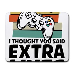 Video Gamer T- Shirt Exercise I Thought You Said Extra Lives - Gamer T- Shirt Small Mousepad by maxcute