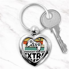 Video Gamer T- Shirt Exercise I Thought You Said Extra Lives - Gamer T- Shirt Key Chain (heart) by maxcute