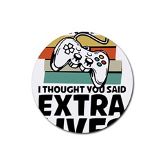 Video Gamer T- Shirt Exercise I Thought You Said Extra Lives - Gamer T- Shirt Rubber Round Coaster (4 Pack)