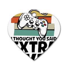 Video Gamer T- Shirt Exercise I Thought You Said Extra Lives - Gamer T- Shirt Dog Tag Heart (two Sides) by maxcute