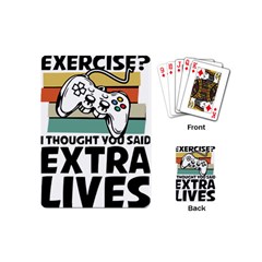 Video Gamer T- Shirt Exercise I Thought You Said Extra Lives - Gamer T- Shirt Playing Cards Single Design (mini) by maxcute