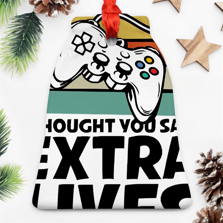 Video Gamer T- Shirt Exercise I Thought You Said Extra Lives - Gamer T- Shirt Bell Ornament (Two Sides)