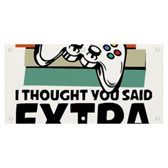 Video Gamer T- Shirt Exercise I Thought You Said Extra Lives - Gamer T- Shirt Banner And Sign 6  X 3  by maxcute