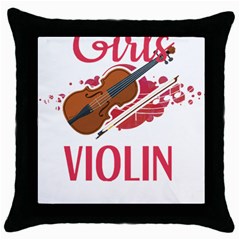 Violin T- Shirt Cool Girls Play Violin T- Shirt Throw Pillow Case (black) by maxcute