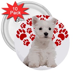 West Highland White Terrier Gift T- Shirt Cute West Highland White Terrier Valentine Heart Paw West 3  Buttons (10 Pack)  by maxcute