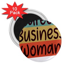 Woman T- Shirt Career Business Woman T- Shirt 2 25  Magnets (10 Pack) 