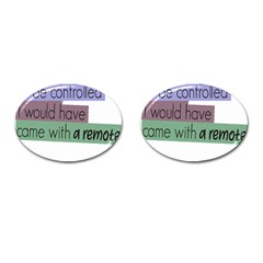 Woman T- Shirt If I Was Meant To Be Controlled I Would Have Came With A Remote T- Shirt (1) Cufflinks (oval) by maxcute