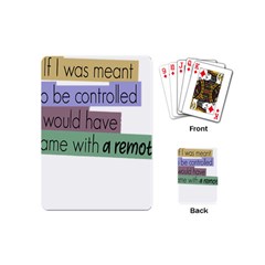 Woman T- Shirt If I Was Meant To Be Controlled I Would Have Came With A Remote T- Shirt (1) Playing Cards Single Design (mini) by maxcute