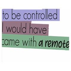 Woman T- Shirt If I Was Meant To Be Controlled I Would Have Came With A Remote T- Shirt (1) Premium Plush Fleece Blanket (medium) by maxcute