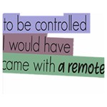 Woman T- Shirt If I Was Meant To Be Controlled I Would Have Came With A Remote T- Shirt (1) One Side Premium Plush Fleece Blanket (Medium) 60 x50  Blanket Front